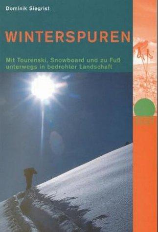 Dominik Siegrist: Winterspuren (German language, 1999, Rotpunktverlag)