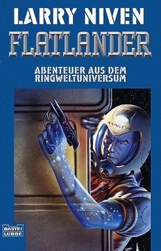 Larry Niven: Flatlander. Abenteuer aus dem Ringweltuniversum. (Paperback, German language, 1999, Lübbe)