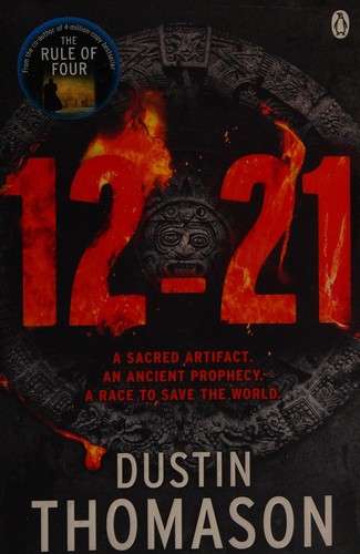 Dustin Thomason: 12-21 (2012, Michael Joseph)