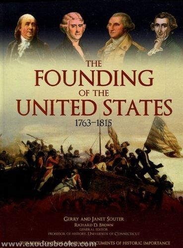 Gerry Souter, Janet Souter: The Founding of the United States: 1763-1815 (Hardcover, 2011, SevenOaks)