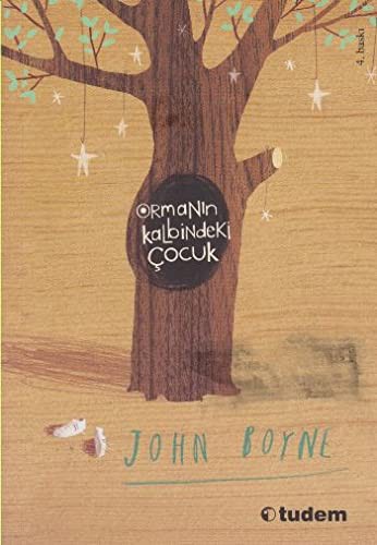 John Boyne: Ormanin Kalbindeki Cocuk (Paperback, 2016, Tudem Yayinlari)
