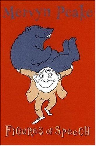 Mervyn Peake: Figures of Speech (Hardcover, 2003, Candlewick)