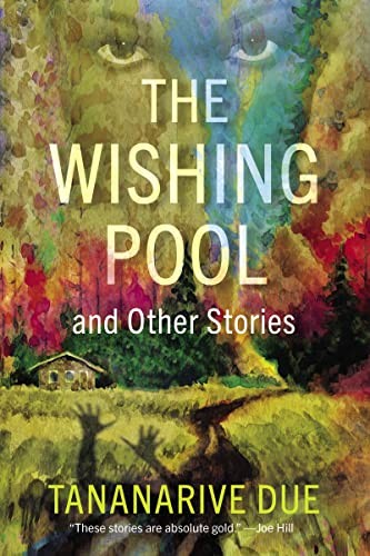 Tananarive Due (duplicate): Wishing Pool and Other Stories (2023, Akashic Books)