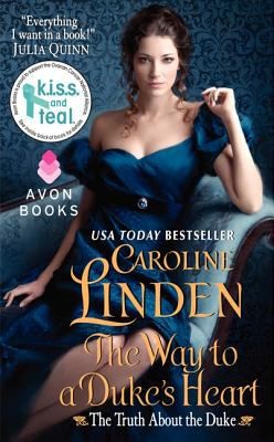 Caroline Linden: The Way to a Duke's Heart (2012, Avon Books)