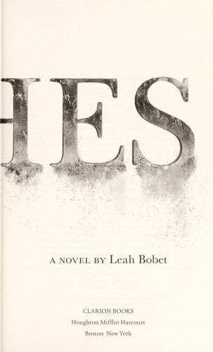Leah Bobet: An inheritance of ashes (2015)