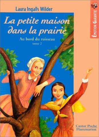 Garth Williams, Laura Ingalls Wilder, Catherine Cazier, Catherine Orsot: La Petite Maison dans la prairie, tome 2  (Paperback, French language, Flammarion)