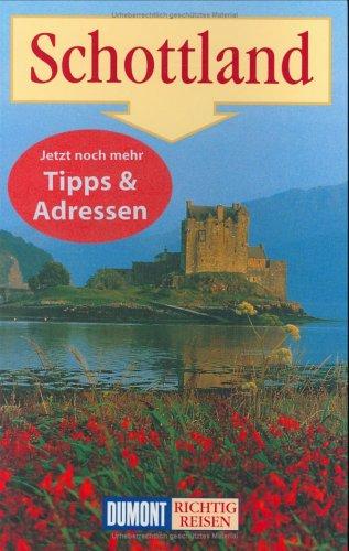 Susanne Tschirner: Schottland. Richtig Reisen. Mit Hebriden, Orkney und Shetland. (Paperback, Dumont Reiseverlag)