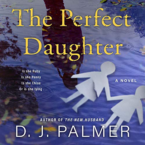 D.J. Palmer: The Perfect Daughter (AudiobookFormat, 2021, Macmillan Audio)