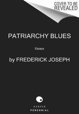 Frederick Joseph: Patriarchy Blues (2022, HarperCollins Publishers)