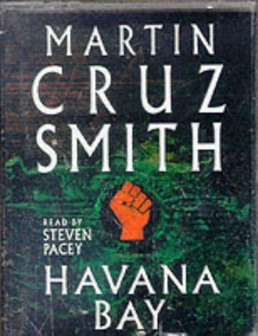 Martin Cruz Smith: Havana Bay (AudiobookFormat, 1999, Macmillan Audio Books)