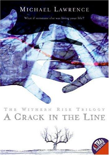 Michael Lawrence: A Crack in the Line (Withern Rise) (Paperback, 2005, HarperTeen)