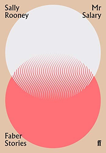 Sally Rooney: Mr Salary (Paperback, 2019, Faber & Faber)