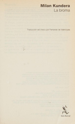 Milan Kundera: La broma (Spanish language, 2006, Seix Barral)
