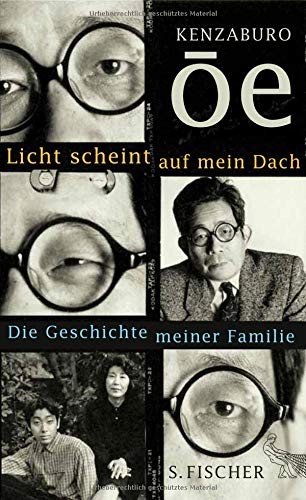 Kenzaburō Ōe: Licht scheint auf mein Dach (Hardcover, 2014, FISCHER, S.)