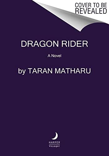 Taran Matharu: Dragon Rider (2023, HarperCollins Publishers, Harper Voyager)
