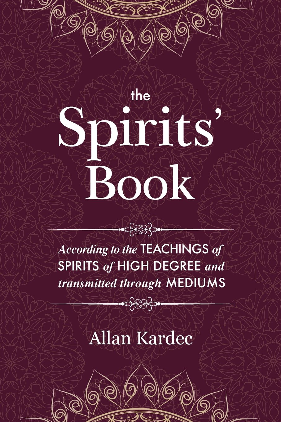 Allen Kardec, Anna Blackwell: The Spirits' Book (2013, Murine Publications)