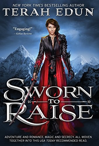 Terah Edun: Sworn to Raise (2016, Terah Edun Publishing)