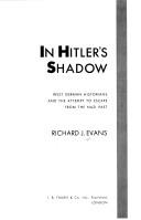 Richard J. Evans: In Hitler's shadow (1989, I.B. Tauris)