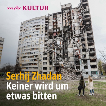 Serhiy Zhadan: Keiner wird um etwas bitten (AudiobookFormat, German language, 2025)