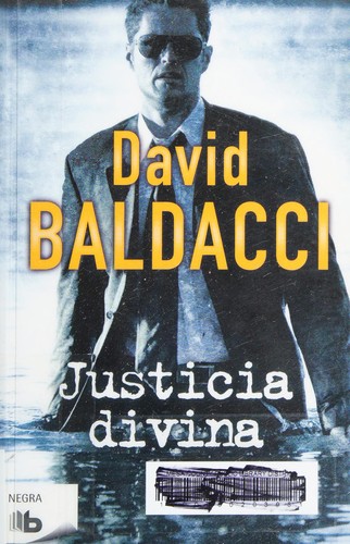 David Baldacci: Justicia divina (Spanish language, 2013, Ediciones B)