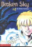 Chris Wooding: Broken Sky (2000, Turtleback Books Distributed by Demco Media)