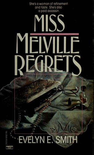 Evelyn E. Smith: Miss Melville Regrets (1987, Fawcett)