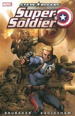 Ed Brubaker: Steve Rogers Supersoldier (2011, Marvel Comics)