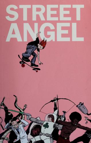 Jim Rugg, Brian Maruca, Jim Rugg: Street Angel (Paperback, 2005, SLG Publishing)