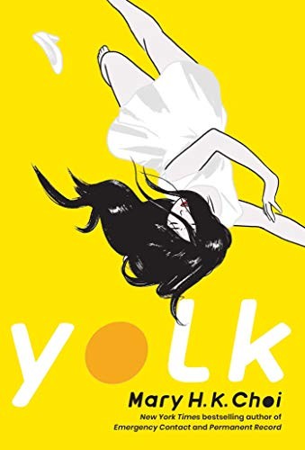 Mary H. K. Choi: Yolk (2021, Simon & Schuster Books for Young Readers)