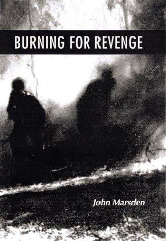 John Marsden undifferentiated, John Marsden: Burning for revenge (1997, Houghton Mifflin Co.)
