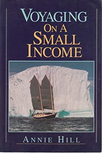 Annie Hill: Voyaging on a small income (1993)
