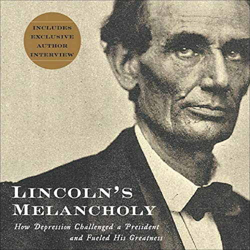 Richard Davidson, Joshua Wolf Shenk, Richard M Davidson: Lincoln's Melancholy (AudiobookFormat, 2005, HighBridge Audio)