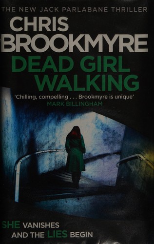 Christopher Brookmyre: Dead Girl Walking (2015, Little Brown UK)