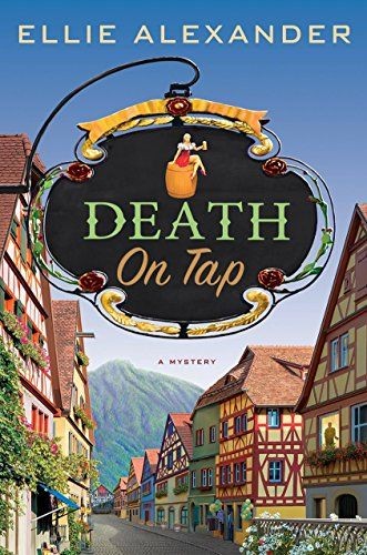 Ellie Alexander: Death on tap (2017)