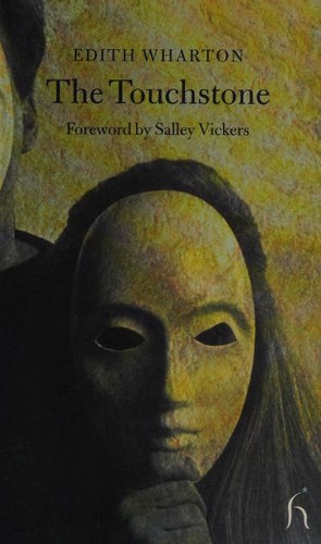 Edith Wharton: The Touchstone (Hesperus Classics) (Paperback, 2003, Hesperus Press)