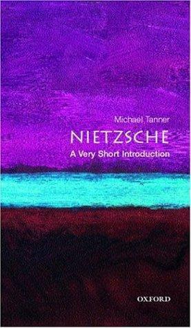 Michael Tanner: Nietzsche (2000, Oxford University Press, USA)