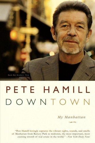 Pete Hamill: Downtown (Paperback, 2005, Back Bay Books)