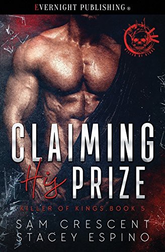 Sam Crescent, Stacey Espino: Claiming His Prize (Paperback, 2018, Evernight Publishing)