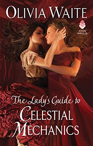 Olivia Waite: The Lady's Guide to Celestial Mechanics (Paperback, 2019, Avon Impulse)
