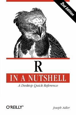 Adler, Joseph M.Eng, Joseph Adler: R In A Nutshell (2012, O'Reilly Media)