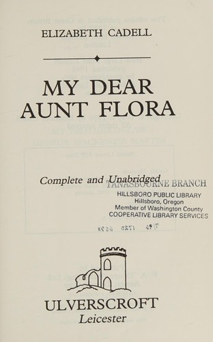 Elizabeth Cadell: My Dear Aunt Flora (Hardcover, 1996, Ulverscroft Large Print)