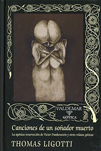 Thomas Ligotti, Marta Lila Murillo: Canciones de un soñador muerto (Hardcover, Español language, 2025, Valdemar)