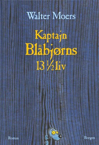 Walter Moers, Dirk Bach: Kaptajn Blåbjørns 13 ½ liv (Paperback, Danish language, 2001, Borgen)