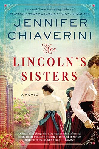 Jennifer Chiaverini: Mrs. Lincoln's Sisters (Paperback, 2021, William Morrow Paperbacks)