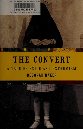 Deborah Baker: The convert (2011, Graywolf Press)