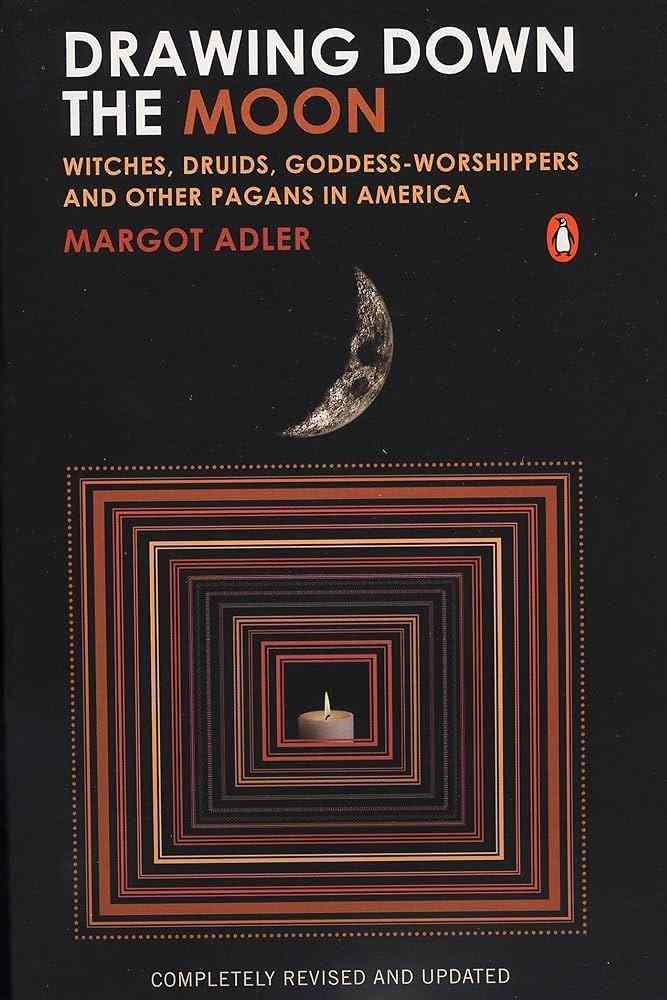 Margot Adler: Drawing Down the Moon (EBook, 2006, Penguin)