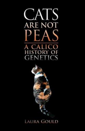 Laura L. Gould: Cats are not Peas (Hardcover, 2008, A K Peters, Ltd.)
