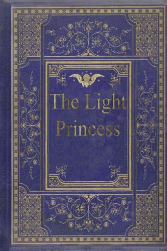 George MacDonald: The Light Princess (Paperback, 2017, CreateSpace Independent Publishing Platform)