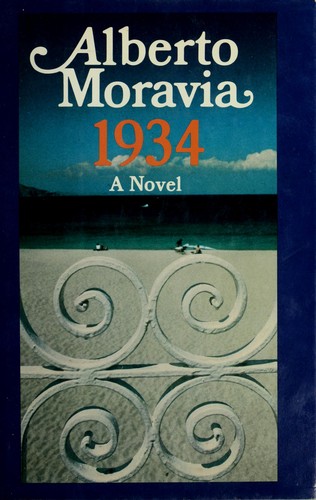 Alberto Moravia: 1934 (1983, Farrar, Straus & Giroux)