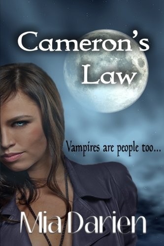 Mia Darien: Cameron's Law (Paperback, CreateSpace Independent Publishing Platform)